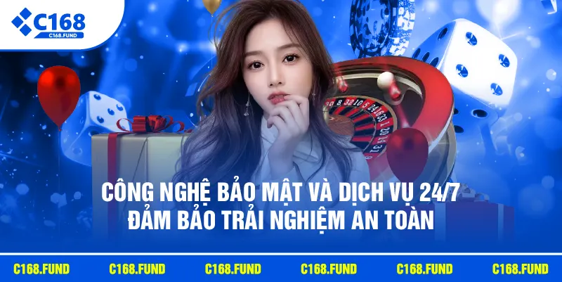 Quay Hũ Trực Tuyến Cùng Kho Game Slot Đa Dạng Hấp Dẫn 2026 2 Công nghệ bảo mật và dịch vụ 24/7 đảm bảo trải nghiệm an toàn